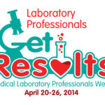 Medical Laboratory Professionals Week (April 23rd – 29th) - Thank you!