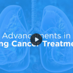 November is Lung Cancer Awareness Month - Advancements in Lung Cancer Treatment